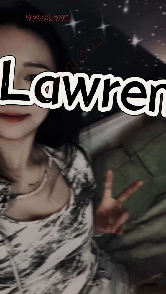 《0512 Lawrence》赏味前凸后翘大学实习生